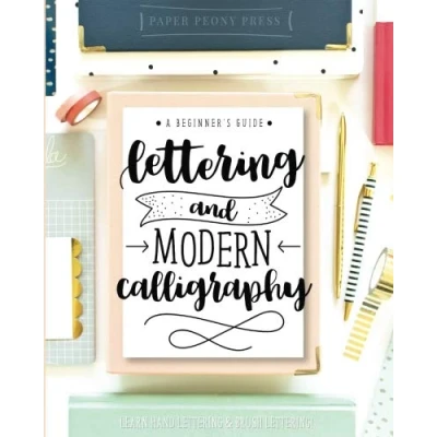 Abbildung von Lettering and Modern Calligraphy: A Beginner&#039;s Guide: Learn Hand Brush