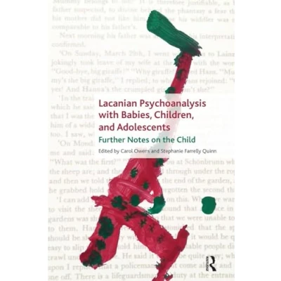 Abbildung von Lacanian Psychoanalysis with Babies, Children, and Adolescents: Further Notes on the Child
