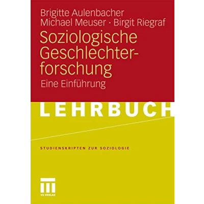 Abbildung von Soziologische Geschlechterforschung: Eine Einführung (Studienskripten zur Soziologie) (German Edition)