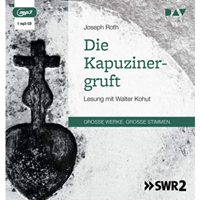Abbildung von Die Kapuzinergruft: Lesung mit Walter Kohut (1 mp3 CD)