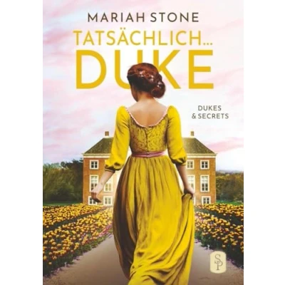 Abbildung von Tatsächlich... Duke Dritter Band der Dukes &amp; Secrets Reihe: Ein Regency Liebesroman