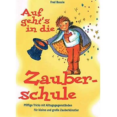 Abbildung von Zaubern lernen mit Kindern: Das Beschäftigungsbuch für Kinder von sechs bis vierzehn Jahren