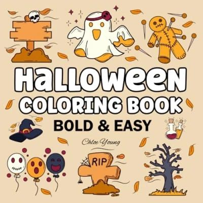 Abbildung von Halloween Coloring Book Bold and Easy: Super Cute Spooky Designs for Adults, Kids Teens Simple, Cozy Illustrations with Thick Lines (Bold &amp; Easy Coloring)