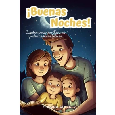 Abbildung von Buenas Noches: Cuentos para ir a Dormir y educar niños felices
