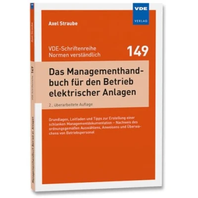 Abbildung von Das Managementhandbuch für den Betrieb elektrischer Anlagen: Grundlagen, Leitfaden und Tipps zur Erstellung einer schlanken Managementdokumen tation ... Überwachens von Betriebspersonal