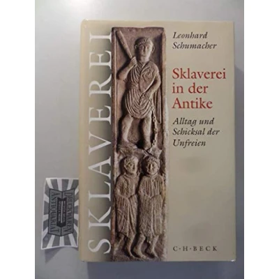 Abbildung von Sklaverei in der Antike: Alltag und Schicksal Unfreien