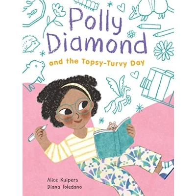 Abbildung von Polly Diamond and the Topsy Turvy Day: Book 3 (Polly Diamond, 3, Band 3)