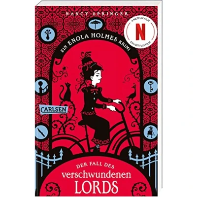 Abbildung von Enola Holmes: Der Fall des verschwundenen Lords: Intrigen und finstere Machenschaften im alten London das Buch zum Netflix Hit!