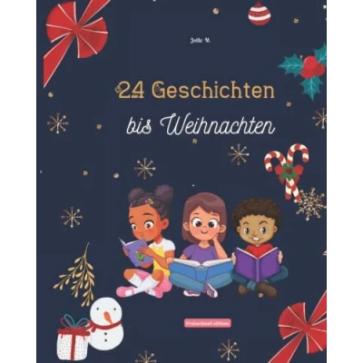 Abbildung von 24 Geschichten bis Weihnachten: Ein Adventskalender mit für Kinder Warten auf weihnachten kindergeschenk Geschenk ... Buch von 7 12 Jahren