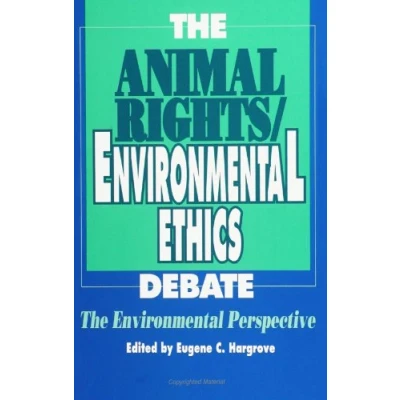 Abbildung von The Animal Rights/Environmental Ethics Debate: Environmental Perspective (SUNY Series in Philosophy and Biology)