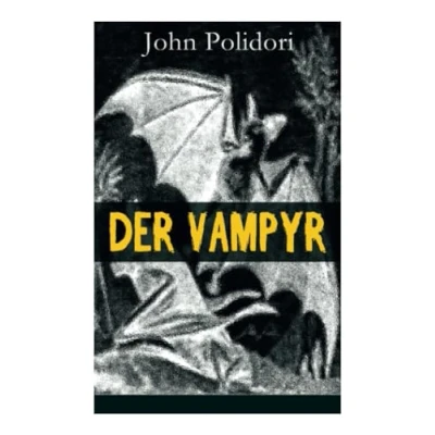 Abbildung von der Vampyr: Die erste Vampirerzählung Weltliteratur (Horror Klassiker)