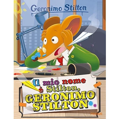 Abbildung von Il mio nome è Stilton, Geronimo Stilton: e Stilton (Storie da ridere)