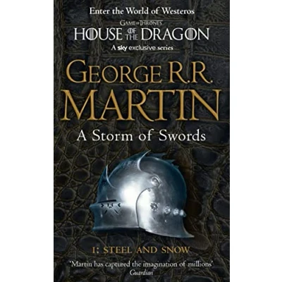 Abbildung von A Storm of Swords: Part 1 Steel and Snow: the bestselling classic epic fantasy series behind award winning HBO Sky TV show phenomenon GAME THRONES (A Song Ice Fire, Band 3)