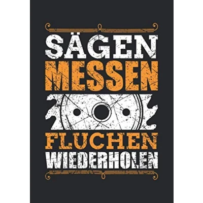 Abbildung von Notizbuch A4 liniert mit Softcover Design: Holz Holzarbeit Tischler Geschenk Schreiner Spruch Handwerk: 120 linierte DIN Seiten