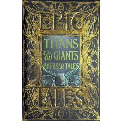 Abbildung von Titans &amp; Giants Myths Tales: Epic Tales (Gothic Fantasy)