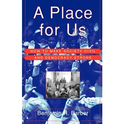 Abbildung von PLACE FOR US: How to Make Society Civil and Democracy Strong