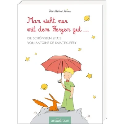 Abbildung von Man sieht nur mit dem Herzen gut: Die schönsten Zitate von Antoine de Saint Exupéry