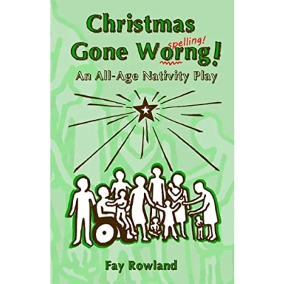 Abbildung von Christmas Gone Worng!: An All Age Nativity Play (Nativity to Go)