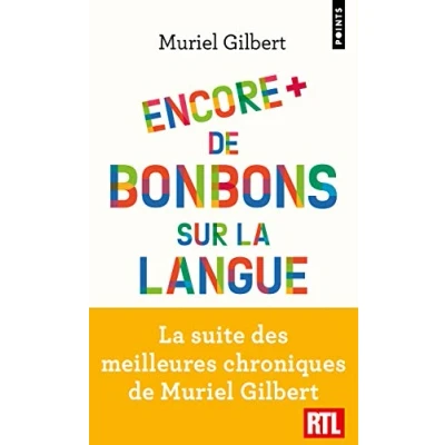 Abbildung von Encore plus de bonbons sur la langue: Le français n&#039;a pas fini vous surprendre !