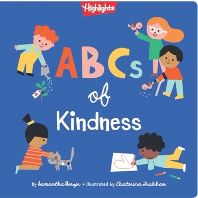 Abbildung von ABCs of Kindness: Everyday Acts Kindness, Inclusion and Generosity from A to Z, Read Aloud ABC Kindness Board Book for Toddlers Preschoolers (Highlights Books Kindness)