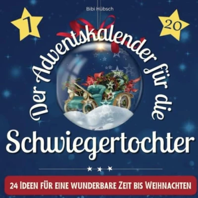 Abbildung von Der Adventskalender für die Schwiegertochter: 24 Ideen eine wunderbare Zeit bis Weihnachten