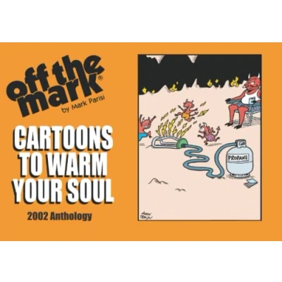 Abbildung von Cartoons to Warm Your Soul: 2002 anthology (off the mark cartoons)