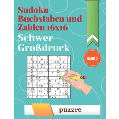 Abbildung von Sudoku Buchstaben und Zahlen 16x16 Schwer Großdruck band 2: Denksport Varianten Erwachsene Rätselbuch Logikspiele Für Senioren