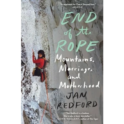Abbildung von End of the Rope: Mountains, Marriage, and Motherhood
