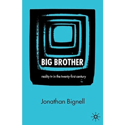 Abbildung von Big Brother: Reality TV in the Twenty First Century