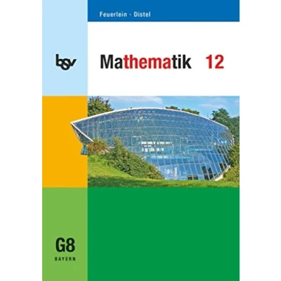 Abbildung von bsv Mathematik Gymnasium Bayern Oberstufe 12. Jahrgangsstufe: Schulbuch: Ausgabe für die G8