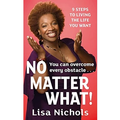 Abbildung von No Matter What!: 9 Steps to Living the Life You Love (Tom Thorne Novels)