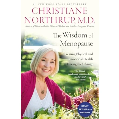 Abbildung von the Wisdom of Menopause (4th Edition): Creating Physical and Emotional Health During Change