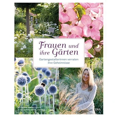 Abbildung von Frauen und ihre Gärten: Gartengestalterinnen verraten Geheimnisse