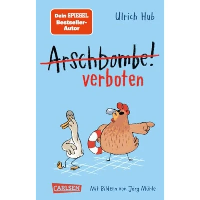 Abbildung von Arschbombe verboten: Lustiges Kinderbuch ab 8 über Freundschaft und Selbstvertrauen (Lahme Ente, blindes Huhn, Band 2)