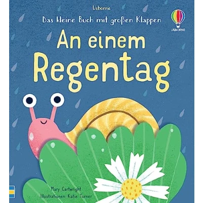 Abbildung von Das kleine Buch mit großen Klappen: An einem Regentag: ein Natur zum Mitmachen und Entdecken für Kinder ab 6 Monaten (Kleine Bücher große Klappen Reihe)