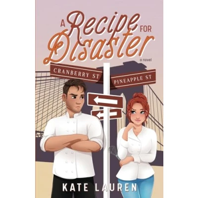 Abbildung von A Recipe for Disaster: An Enemies to Lovers Romance
