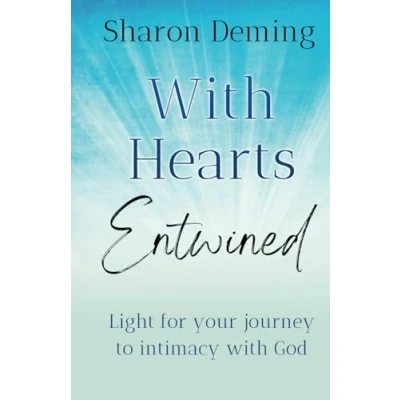 Abbildung von with Hearts Entwined: Light for your journey to intimacy God