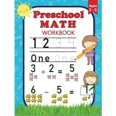 Abbildung von Preschool Math Workbook: For Preschoolers Ages 3 5 Number Tracing, Counting, Addition and Subtraction Activities