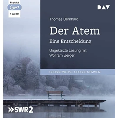 Abbildung von Der Atem. Eine Entscheidung: Ungekürzte Lesung mit Wolfram Berger (1 mp3 CD)