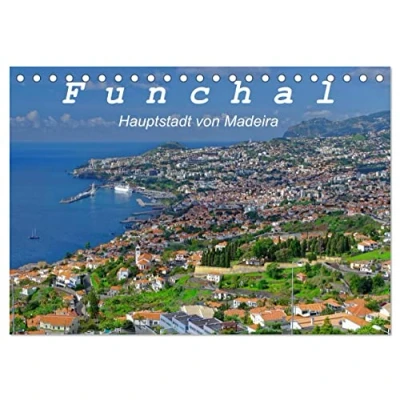 Abbildung von Funchal Die Hauptstadt von Madeira (Tischkalender 2025 DIN A5 quer), CALVENDO Monatskalender