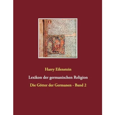 Abbildung von Lexikon der germanischen Religion: Die Götter Germanen Band 2