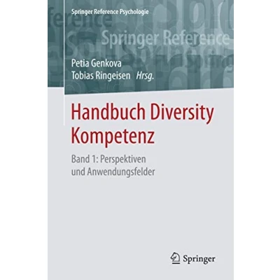 Abbildung von Handbuch Diversity Kompetenz: Band 1: Perspektiven und Anwendungsfelder (Springer Reference Psychologie, 1)