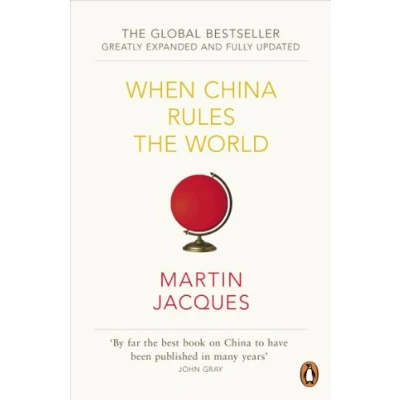 Abbildung von When China Rules the World: Rise of Middle Kingdom and End Western World [Greatly updated expanded]