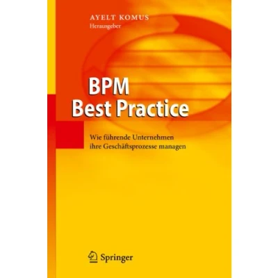 Abbildung von BPM Best Practice: Wie führende Unternehmen ihre Geschäftsprozesse managen