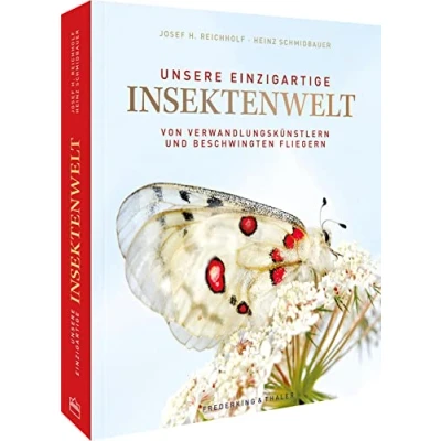 Abbildung von Bildband: Unsere einzigartige Insektenwelt: Von Verwandlungskünstlern und beschwingten Fliegern. Ein opulenter Bildband über die Vielfalt Schönheit einer schützenswerten Art.