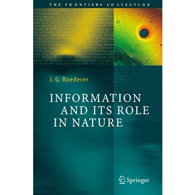 Abbildung von Information and Its Role in Nature (The Frontiers Collection)