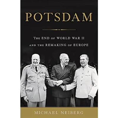 Abbildung von Potsdam: the End of World War II and Remaking Europe