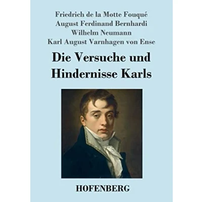 Abbildung von Die Versuche und Hindernisse Karls
