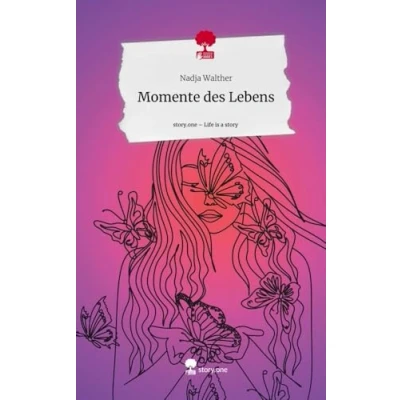 Abbildung von Momente des Lebens. Life is a Story story.one