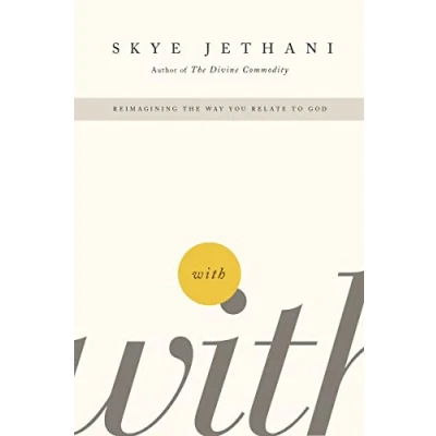 Abbildung von With: Reimagining the Way You Relate to God